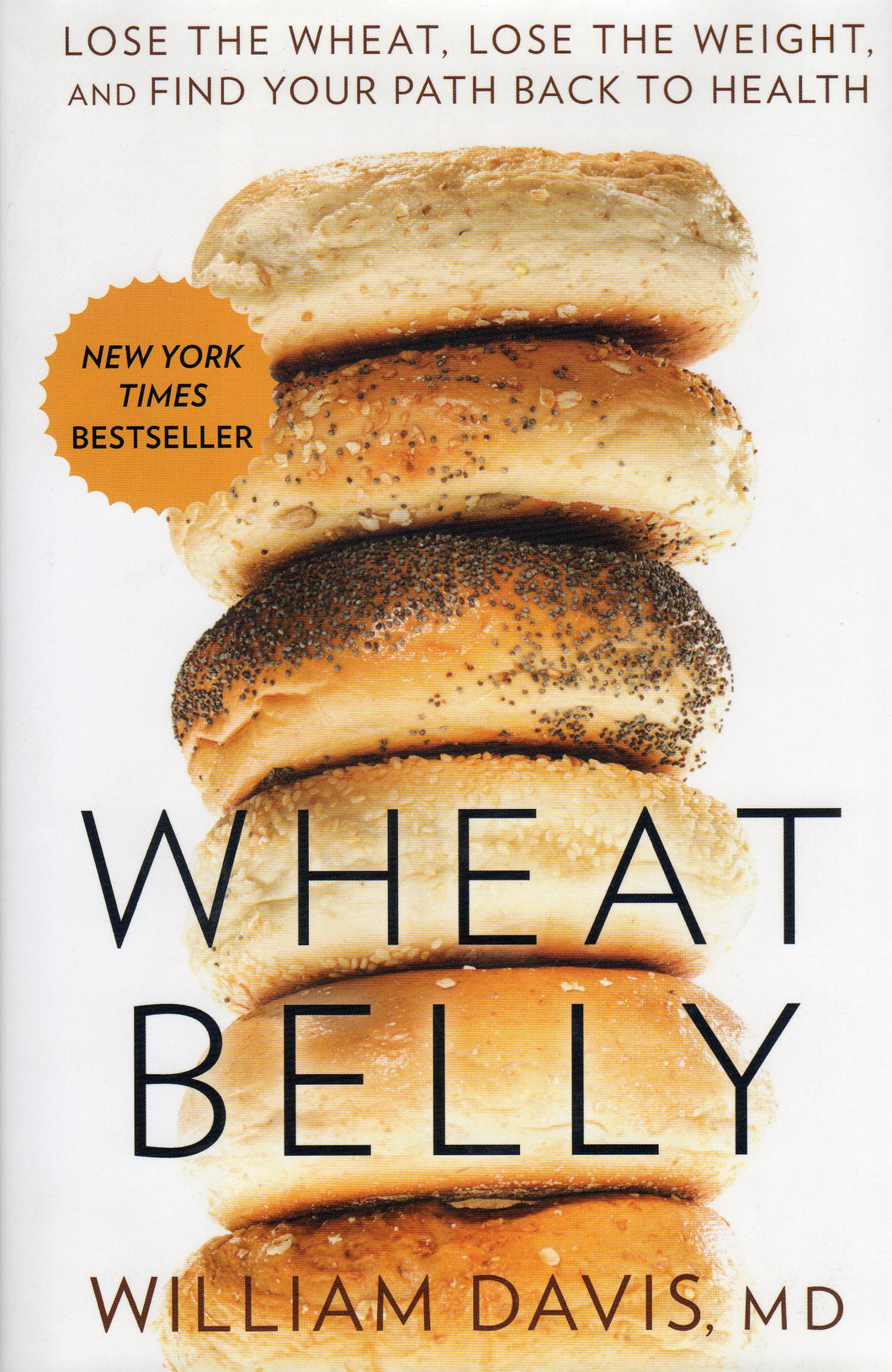 Wheat Belly by William Davis MD.
