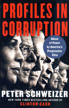 Profiles in Corruption by Peter Schweizer (NEW)